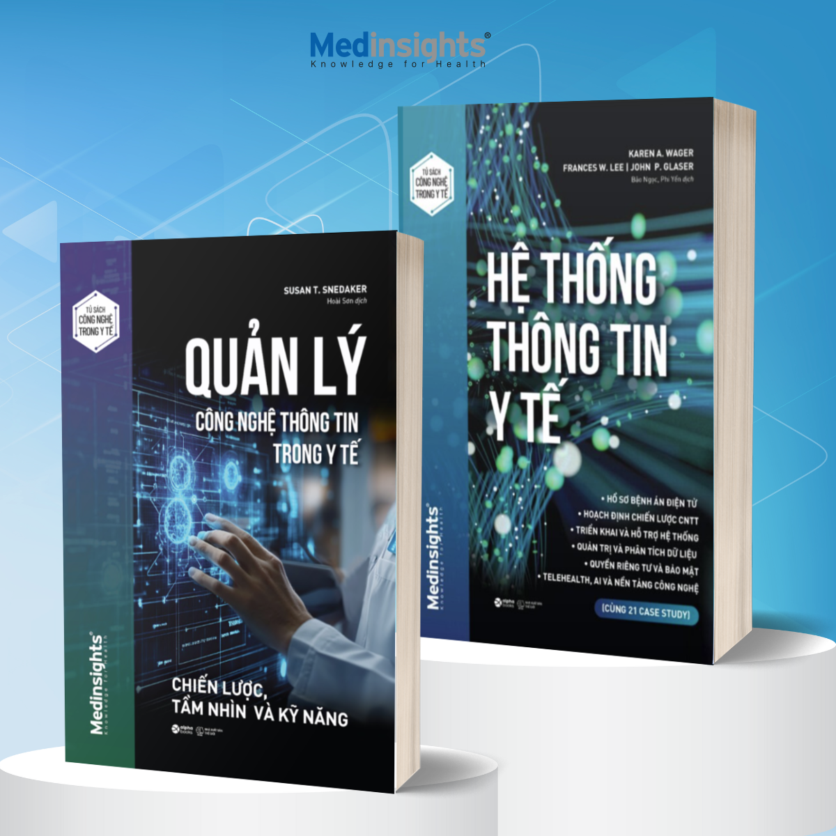 Bộ sách Chuyển Đổi Số Y Tế: Quản Lý CNTT & Hệ Thống Thông Tin Trong Y Tế.